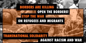 Κοινή Ανακοίνωση: Διεθνιστική Αλληλεγγύη Ενάντια στον ρατσισμό και τον πόλεμο!